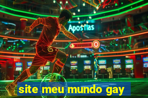 site meu mundo gay